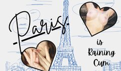 Paris is Raining Cum