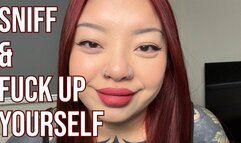 Sniff and Fuck Up Yourself