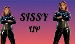 Sissy up