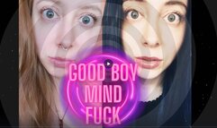 Good Boy Mind Fuck