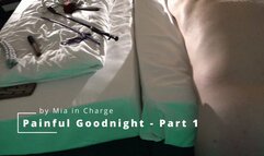 Painful Goodnight - Part 1