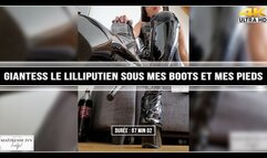 Giantess - Le lilliputien sous mes boots et mes pieds 4K