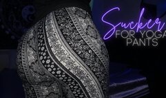 Sucker For Yoga Pants