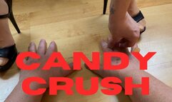 Crush Hand and Candy with High Heels