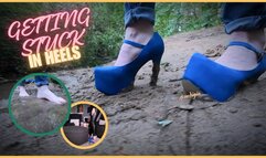 MY HEELS GOT STUCK IN THE MUD