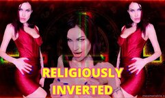 RELIGIOUSLY INVERTED