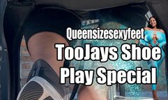 TooJays Shoe Play Special