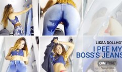 I PEE MY BOSS'S WET JEANS