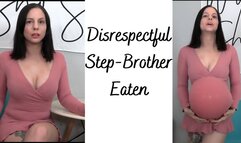 Disrespectful Step-Brother Eaten
