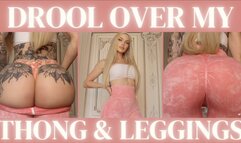 Drool Over My Thong & Leggings