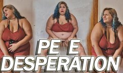 PEE DESPERATION FULL BLADDER