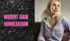 Weight Gain Humiliation