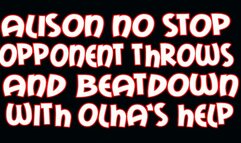 Alison no stop opponent throws beatdown with Olha's help