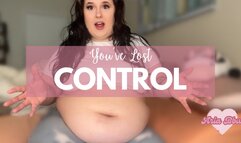You've Lost Control || BBW GF Teasing 4K