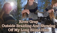 Outside Braiding And Showing Off My Long Blond Hair