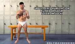 small penis humiliation Ruined orgasm joi from jock