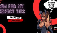 Cum for my perfect tits (Audio Only)