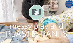 Messy play and plastic pants on