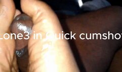 Quick Cumshot!!!