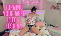 Turning Your Wife Into A Lesbian