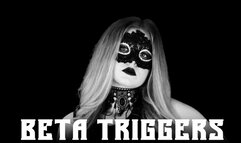 Beta Triggers