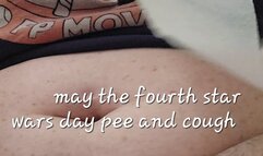 MAY THE FOURTH STAR WARS DAY FIRST PEE