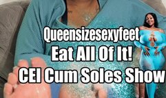 Eat All Of It Up! CEI Cum Soles Show