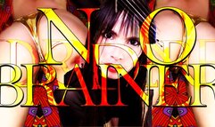 No Brainer