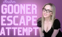 Another Gooner Escape Attempt