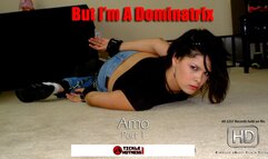 But I'm A Dominatrix: Part 1