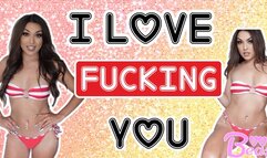 Custom: I Love Fucking You
