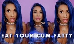 Eat Your Cum Fatty