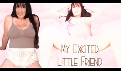 My Little Excited Friend
