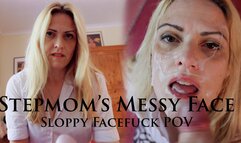 Stepmom's Messy Face