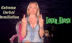 Extreme Verbal Humiliation for losers