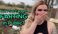 Do I Get Caught Farting Outside
