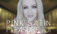 Pink Satin Pleasure JOI HD
