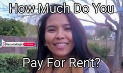 How Much Do You Pay For Rent?