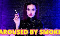 AROUSED BY SMOKE