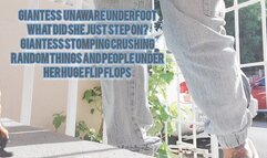 HD Giantess unaware underfoot What did she just step on? Giantess stomping crushing random things and people under her huge flip flops