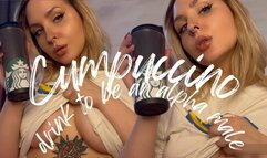 Cumpuccino - dtink to be an alpha male