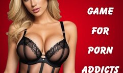 ** BLACKMAIL GAME FOR PORN ADDICTS **