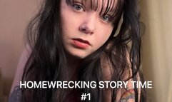 Homewrecking Storytime 1