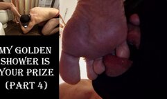 My golden shower is your prize (part 4)