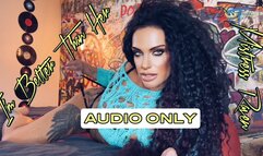 I’M BETTER THAN HER- AUDIO ONLY