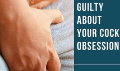 Feel Guilty For Your Cock Obsession By Dr Lovejoy