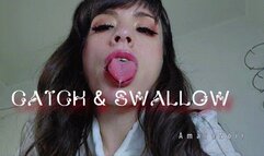 Catch and Swallow