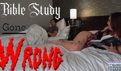 Bible Study Gone Wrong