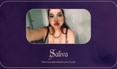 Feel My Saliva In Your Mouth