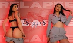 Relapse Trigger - Strip Tease